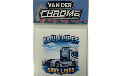 Van Der Chrome: Loud Pipes Save Lives Sticker