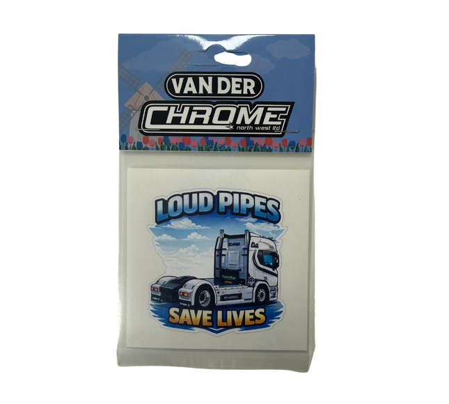 Van Der Chrome: Loud Pipes Save Lives Sticker