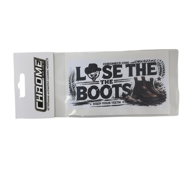 CHROME: Lose The Boots Sticker